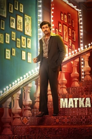 Matka 2024 Hindi – –